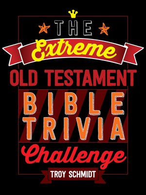 cover image of The Extreme Old Testament Bible Trivia Challenge
